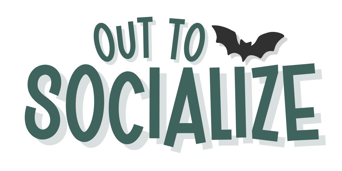 Out To Socialize