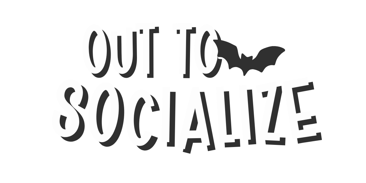 Out To Socialize