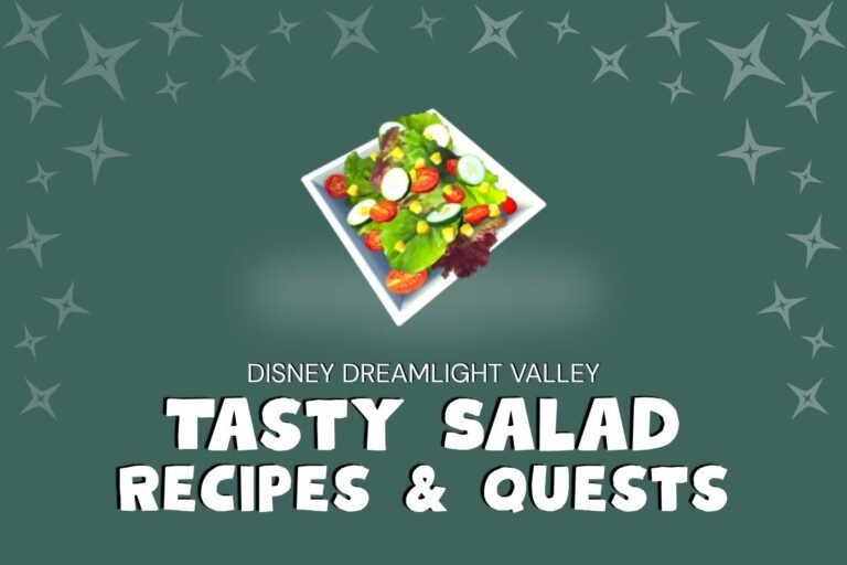 Dreamlight Tasty Salad Recipes & Quests
