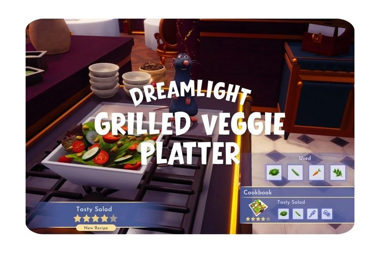 Dreamlight Grilled Veggie Platter Recipes
