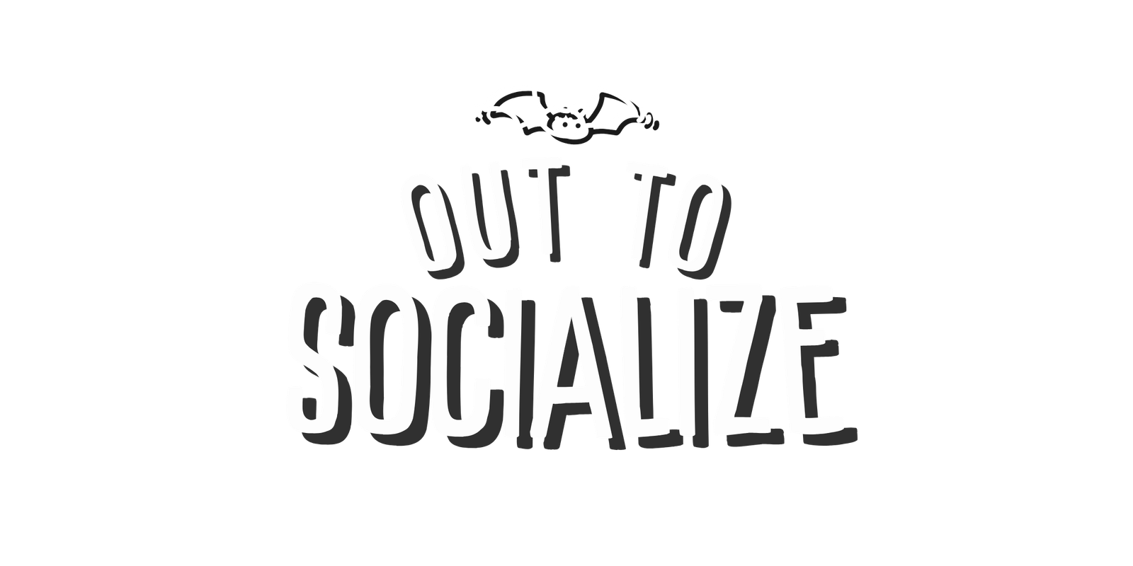 Out To Socialize